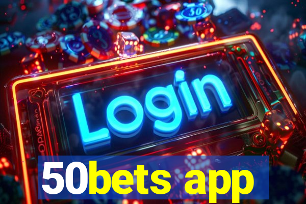 50bets app